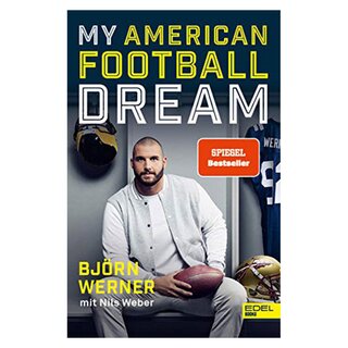 Buch: My American Football Dream, Björn Werner, Nils Weber