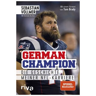 Buch: German Champion, Die Geschichte meiner NFL-Karriere, Sebastian Vollmer mit Dominik Hechler